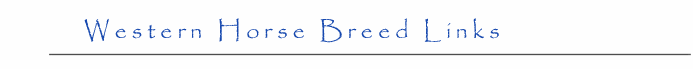 Western Horse Breed Links